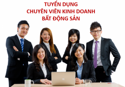 Tuyển Dụng Môi Giới Bất Động Sản