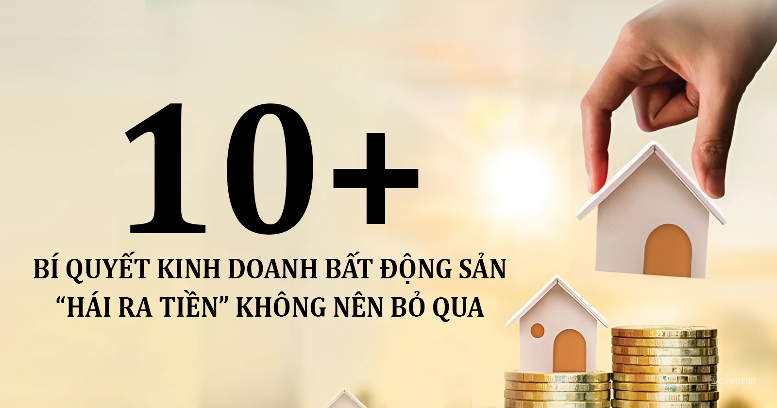 Cách Kinh Doanh BĐS Hiệu Quả
