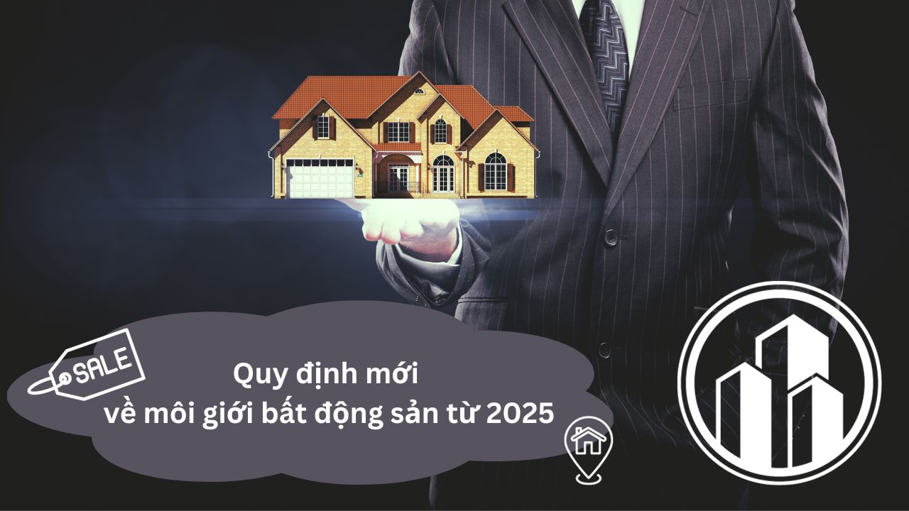 Quy Định Mới Về Môi Giới BĐS